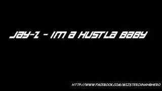 Jay-Z - Im A Hustla Baby