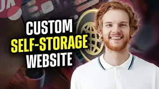 How to Build a CUSTOM Website for a Self-Storage Business
