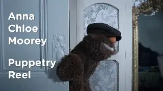 Anna Chloe Moorey - Puppetry Reel