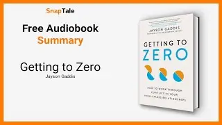 Getting to Zero by Jayson Gaddis: 18 Minute Summary