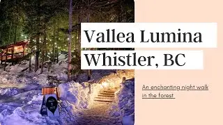 An outdoor evening experience | Vallea Lumina in Whistler, BC