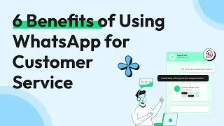 6 Benefits of Using WhatsApp for Customer Service | Wati