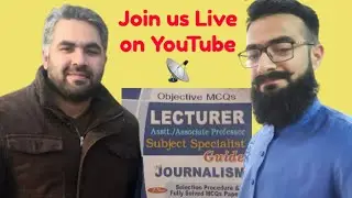 PPSC Lecturer Test Preparation for Journalism subject with Ibrahim Dar & Faisal Shahzad | Gujrat 🇵🇰