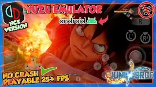 Test Game Jump Force No Crash No Stuck Playable 25 +Fps - Yuzu Android
