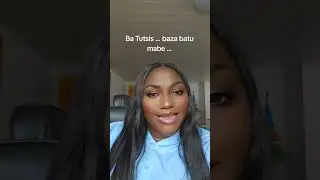 Ba TUtsis baza mabe