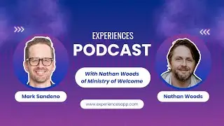 Episode 7 - Nathan Woods - The Ministry of Welcome