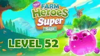 Farm Heroes SUPER Saga Level 52