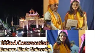 102nd Convocation Ceremony- Banaras Hindu University #bhu #convocationceremony #banaras #2022 #yt