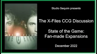 The X-Files CCG Discussions - State of the Game Dec 2022: Fan-made Expansions