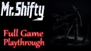 Mr Shifty *Full game* Gameplay playthrough (no commentary)