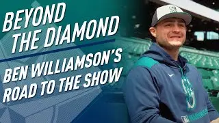 Ben Williamson Reflects on His Road to the Bigs and Making His Debut with the Mariners