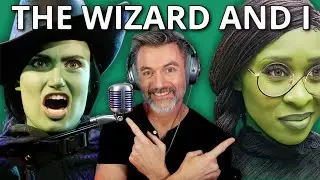 LET’S CELEBRATE & COMPARE: ‘The Wizard and I’-Wicked Cynthia Erivo and Idina Menzel