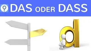 Das oder dass?! Was ist der Unterschied? Wann verwendet man was? - Deutsch Grammatik