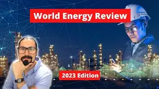 World Energy Review - 2023 Edition - New Course (Trailer)