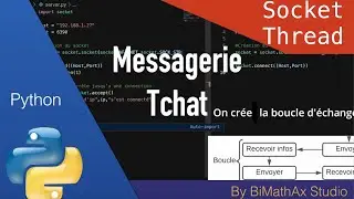 TuTo -- Messagerie en Python (Socket & Thread) -- BiMathAx