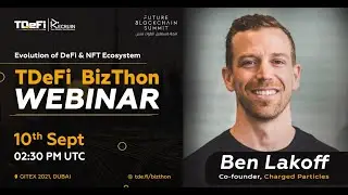 TDeFi Mentor Session |Evolution of DeFi, NFT Ecosystem | Ben Lakoff Founder Charged Particles