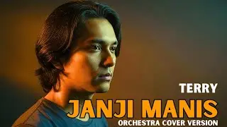 JANJI MANIS – Terry | DARK ORCHESTRA COVER (Epic & Dramatic Version)