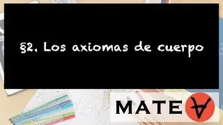 Axiomas de cuerpo