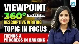 Viewpoint 360° | Trends & Progress in Banking |  Answer Writing for RBI & NABARD