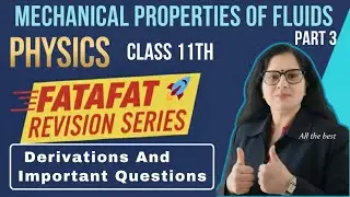 Fluids Derivations |Class 11th Physics| Part 3 Exams 26