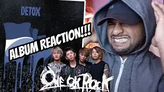 ALBUM OF THE YEAR!! ONE OK ROCK 'DETOX' FULL ALBUM | REACTION!!!