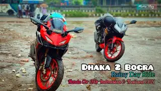 Dhaka 2 Bogra || Heavy Rainy Day Ride || Honda CBR 150R Indonesian & Thailand 2021 - Moto Vlog