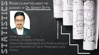 Data analysis and Model building on Survival Prediction of Titanic Passengers Using Python