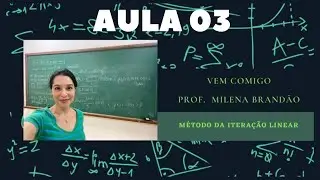 Método da Iteração Linear ou do ponto fixo em Cálculo Numérico
