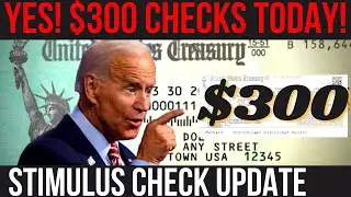 $300 CHECKS ARRIVING TODAY! $3000 Refund + $270 Stimulus Checks + Inflation & Stimulus Update