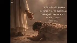 🤔 Reflexión:                                               Salmo 55: 22📖