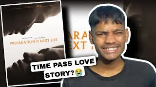 Preparation For The Next Life Review || Movie || Preparation For The Next Life Review Hindi