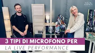 3 tipi di Microfono per la Live Performance con Luca Stefani | Vocal Essence®