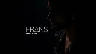 FRANS - Rabbit Holes (Official Audio)