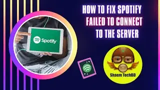 How to Fix Spotify Failed to Connect to the Server