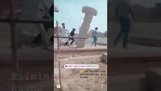 Hampi Ruins Getting Destroyed 😠