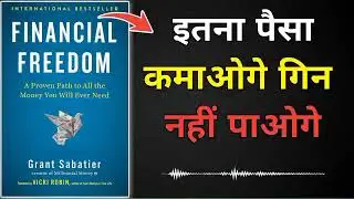 Financial Freedom International Bestsller A Proven Path to all the Money you will Ever Need Grant 