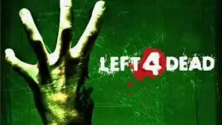 Left 4 Dead Soundtrack - 'Left for Death' - By The Wilsonator