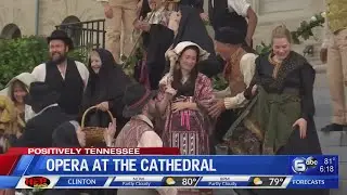 Positively Tennessee: Opera at the Cathedral