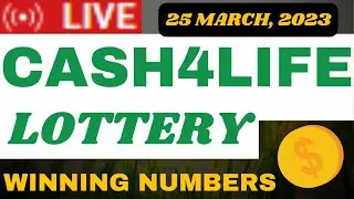 Cash4Life Lottery Results Draw 25 Mar, 2023 - Next Estimated Jackpot Prize $1,000 - Winning Numbers