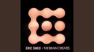 The Brain Creates (2021 Remastered)
