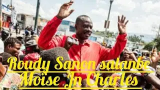 Roudy Sanon salanbe Mo&iuml;se Jn Charles.