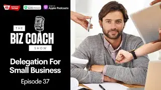 Delegation Tips for Business Owners