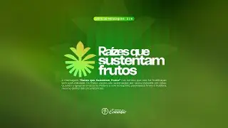 TEMPO DE FRUTIFICAR  | 3# O PODER DA SEMENTE  | 18.01.2025 | CATEDRAL COMUNHÃO
