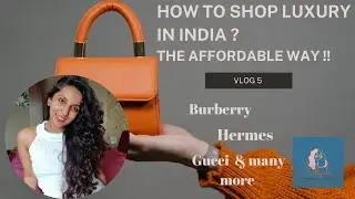 How to Shop Luxury in India