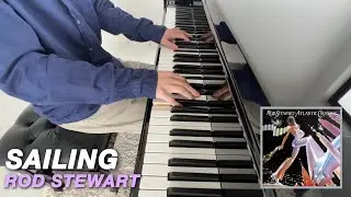 Rod Stewart - Sailing (Piano Cover)