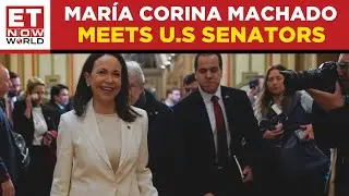 U.S Senators Host Venezuelan Opposition Leader Mar&iacute;a Corina Machado at Capitol | ET Now World