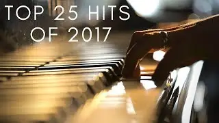 Top 25 Hits of 2017 (5 Minute Piano Medley) - YoungMin You