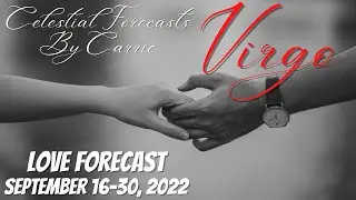 VIRGO LOVE FORECAST ♍SECRET LOVERS & ETERNAL TWIN FLAMES | CELESTIAL FORECASTS BY CARRIE |