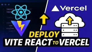 How to Deploy a Vite React App on Vercel in Minutes