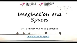 Imagination and Spaces - ImagineStories.Space